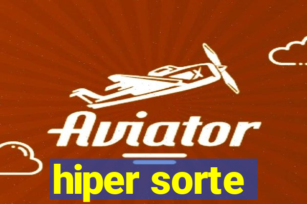 hiper sorte